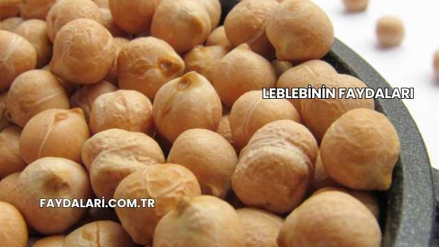 Leblebinin Faydaları