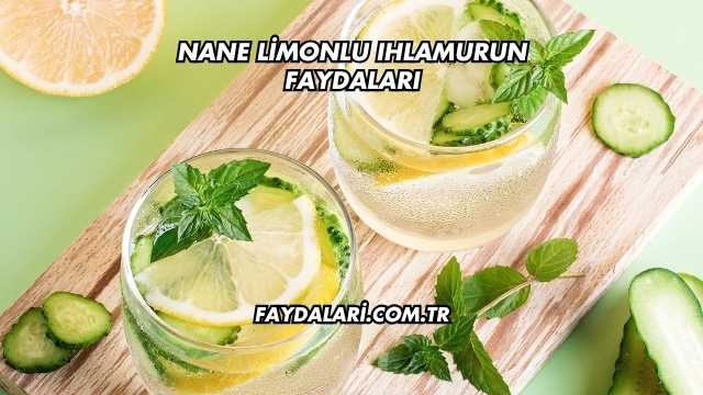 Nane Limonlu Ihlamurun Faydaları