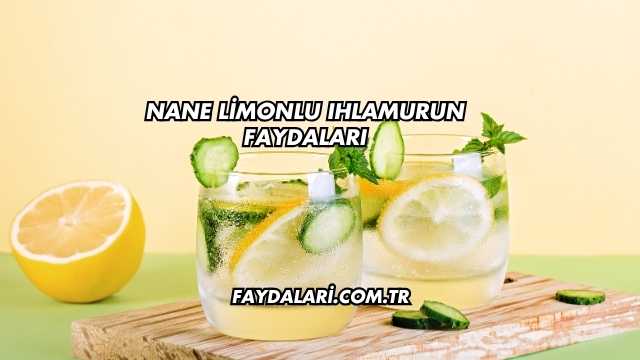 Nane Limonlu Ihlamurun Faydaları