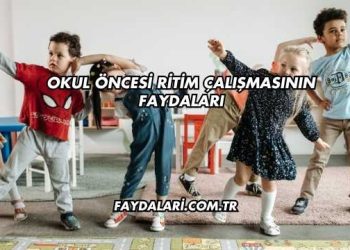 Okul Öncesi Ritim Çalışmasının Faydaları