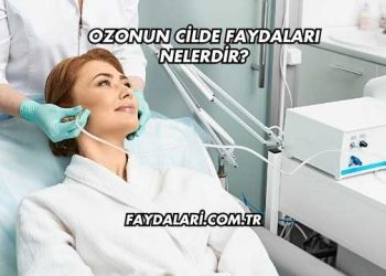 Ozonun Cilde Faydaları Nelerdir?