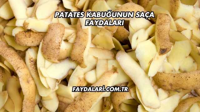 Patates Kabuğunun Saça Faydaları