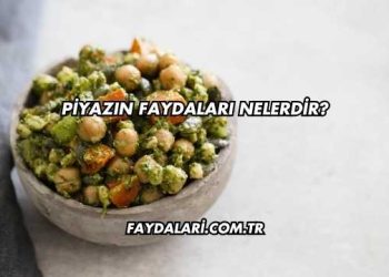 Piyazın Faydaları Nelerdir?