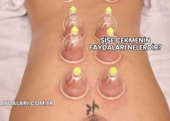 Şişe Çekmenin Faydaları Nelerdir?