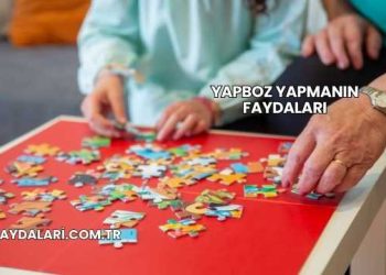 Yapboz Yapmanın Faydaları