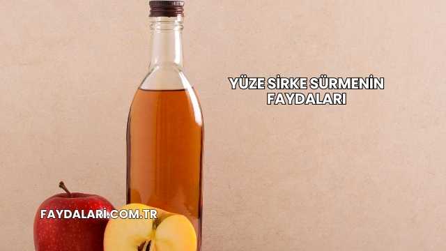 Yüze Sirke Sürmenin Faydaları