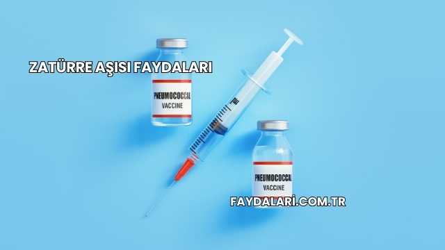 Zatürre Aşısı Faydaları