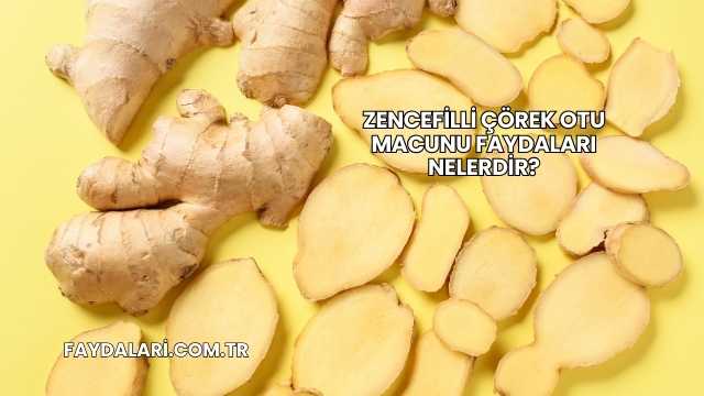 Zencefilli Çörek Otu Macunu Faydaları Nelerdir?