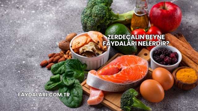 Zerdeçalın Beyne Faydaları Nelerdir?