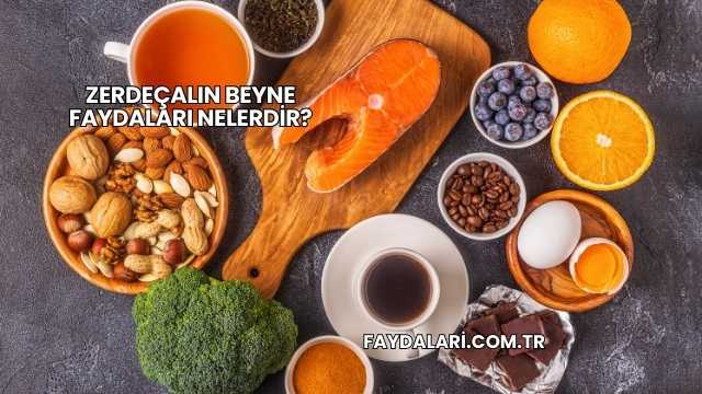 Zerdeçalın Beyne Faydaları Nelerdir?