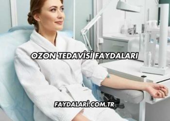 Ozon Tedavisi Faydaları
