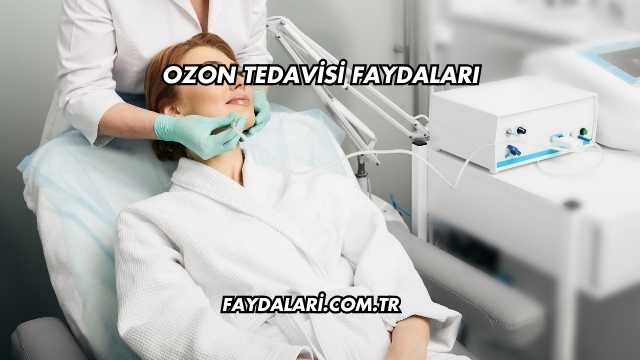 Ozon Tedavisi Faydaları