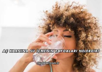 Aç Karnına Su İçmenin Faydaları Nelerdir?