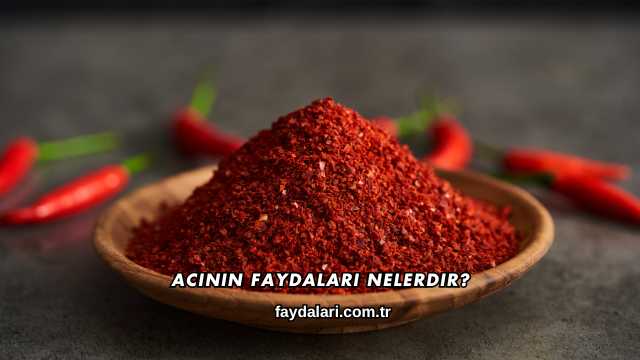 Acının Faydaları Nelerdir?