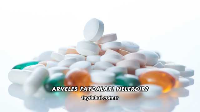 Arveles Faydaları Nelerdir?