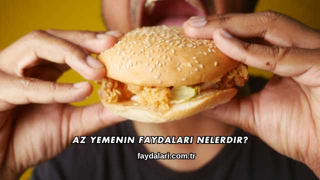 Az Yemenin Faydaları Nelerdir?