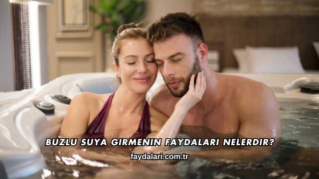 Buzlu Suya Girmenin Faydaları Nelerdir?