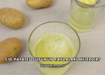 Çiğ Patates Suyunun Faydaları Nelerdir?