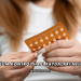 Doğum Kontrol Hapı Faydaları Nelerdir?