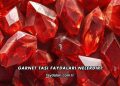 Garnet Taşı Faydaları Nelerdir?