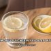 Gece Limonlu Su İçmenin Faydaları Nelerdir?