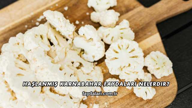 Haşlanmış Karnabahar Faydaları Nelerdir?