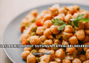 Haşlanmış Nohut Suyunun Faydaları Nelerdir?