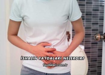 İshalin Faydaları Nelerdir?
