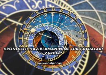 Kronoloji Hazırlamanın Ne Tür Faydaları Vardır?