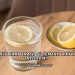 Limonlu Karbonatlı Su İçmenin Faydaları Nelerdir?