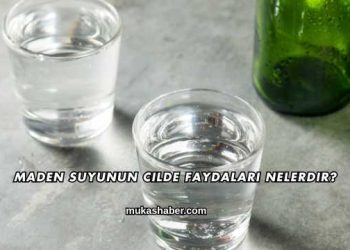 Maden Suyunun Cilde Faydaları Nelerdir?