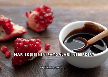 Nar Ekşisinin Faydaları Nelerdir?