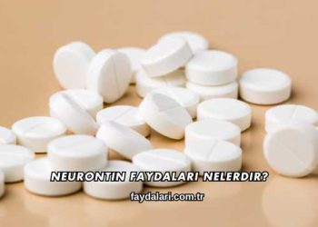 Neurontin Faydaları Nelerdir?