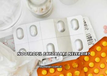 Nootropil Faydaları Nelerdir?