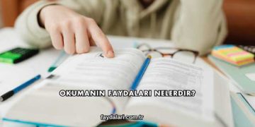 Okumanın Faydaları Nelerdir?