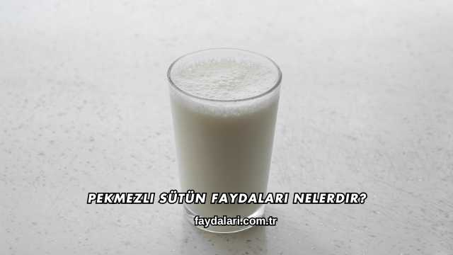 Pekmezli Sütün Faydaları Nelerdir?