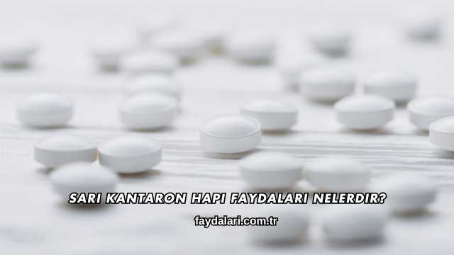 Sarı Kantaron Hapı Faydaları Nelerdir?
