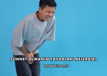 Sünnet Olmanın Faydaları Nelerdir?