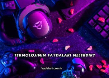 Teknolojinin Faydaları Nelerdir?