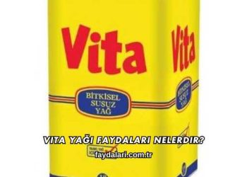 Vita Yağı Faydaları Nelerdir?