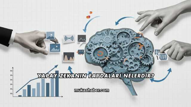 Yapay Zekanın Faydaları Nelerdir?