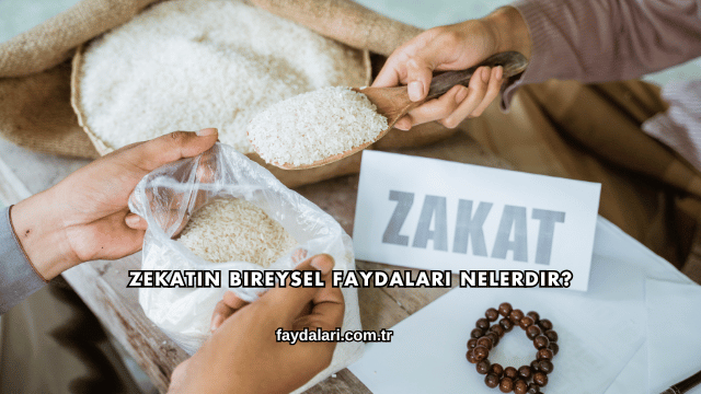 Zekatın Bireysel Faydaları Nelerdir?