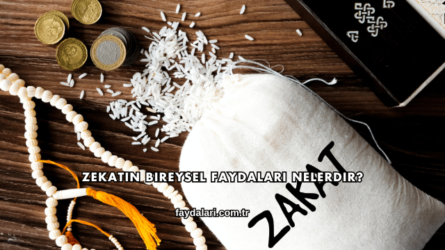 Zekatın Bireysel Faydaları Nelerdir?