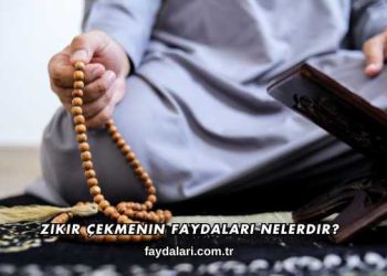 Zikir Çekmenin Faydaları Nelerdir?