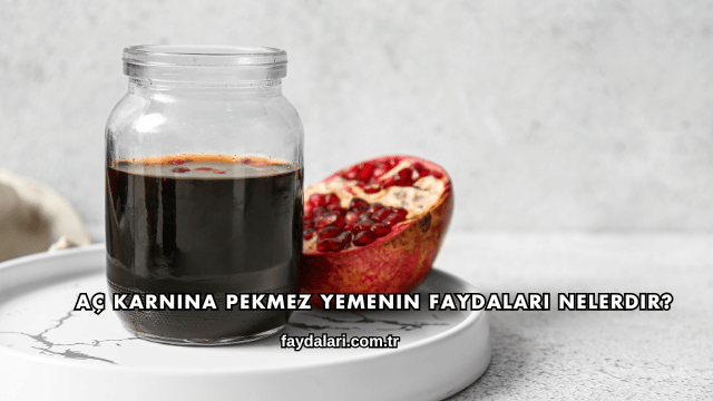 Aç Karnına Pekmez Yemenin Faydaları Nelerdir?
