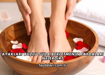 Ayakları Buzlu Suda Bekletmenin Faydaları Nelerdir?