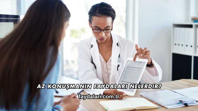 Az Konuşmanın Faydaları Nelerdir?