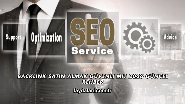 Backlink Satın Almak Güvenli mi? 2026 Güncel Rehber