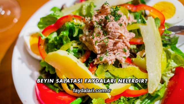 Beyin Salatası Faydaları Nelerdir?