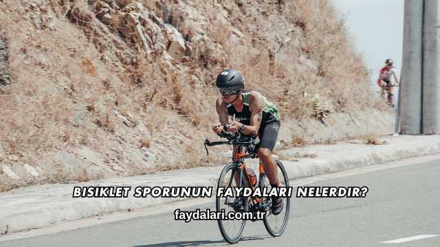 Bisiklet Sporunun Faydaları Nelerdir?